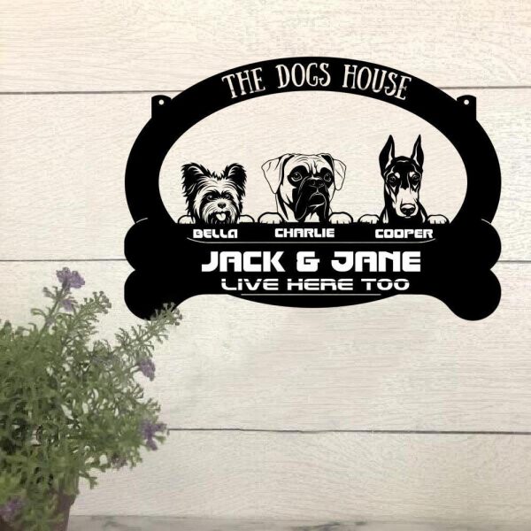 Dog Lovers Human Live Here Too Funny Metal House Sign Laser Cut Metal