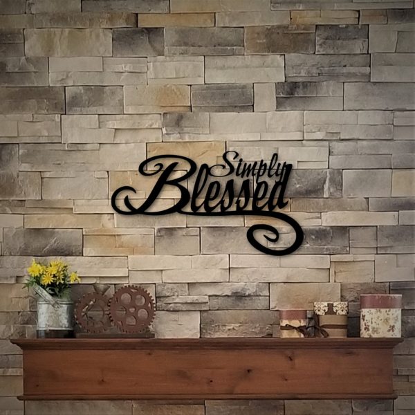 Simply Blessed Sign Metal Blessed Sign Word Art With Sayings Words For