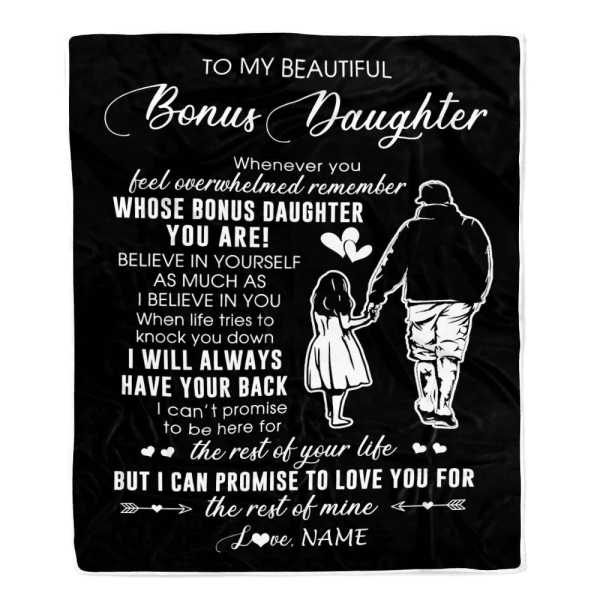 Personalized To My Bonus Daughter Blanket From Stepfather Whenever You - Image 2