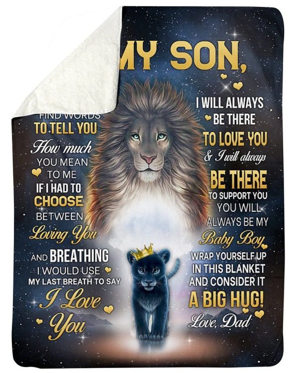 Gift For Son I'll Always Be There To Love You Sherpa Blanket